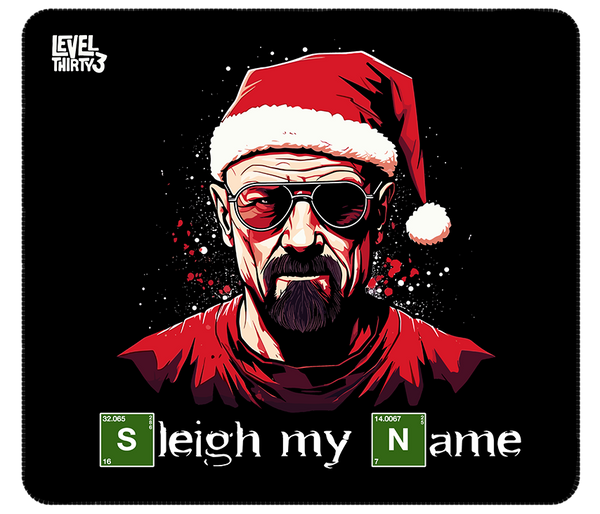 SLEIGH MY NAME